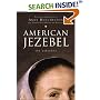 American Jezebel : The Uncommon Life of Anne Hutchinson, the Woman Who Defied the Puritans