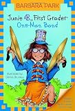 Junie B., First Grader: One-Man Band (Junie B. Jones #22)