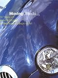 Moving Objects: 30 Years of Vehicle Design at the Royal College of Art
