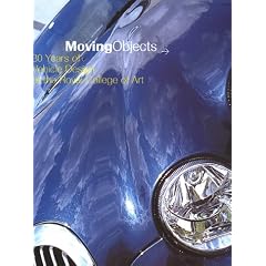 Moving Objects: 30 Years of Vehicle Design at the Royal College of Art