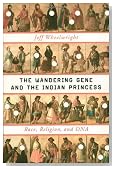 The Wandering Gene and the Indian Princess: Race, Religion, and DNA