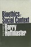 Bioethics in Social Context