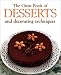 The Great Book of Desserts: Small Desserts, Creams, Custards and Mousses, Crepes and Omelettes, Pies and Cakes, Ices and Frozen Desserts, Fried Desserts
