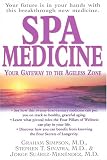 Spa Medicine: Your Gateway to the Ageless Zone