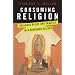Consuming Religion: Christian Faith And Practice in a Consumer Culture