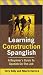 Learning Construction Spanglish