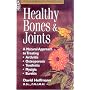 Healthy Bones and Joints (A Storey medicinal herb guide)
