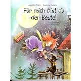 F�r mich bist du der Beste!von "Angelika Diem"