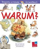Warum? Lila Tessloffs schlaues Antwortbuch - 