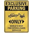 EXCLUSIVE PARKING " ONLY WORLD'S BEST FIRE EXTINGUISHER SERVICER " PARKING SIGN OCCUPATIONS