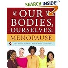 Click here to buy Our Bodies, Ourselves: Menopause by  Boston Women's Health Book Collective, Judy Norsigian, and Vivian Pinn.