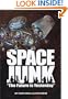 Space Junk: "The Future Is Yesterday"
