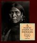 The North American Indians: A Selection of Photographs by Edward S. Curtis