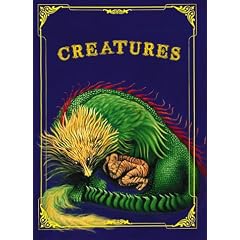 Creatures : A Book of Rhymes About Emotions and Experience for Children and Parents to Read, Talk About and Enjoy Together