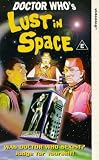 Doctor Who - Doctor Who's Lust In Space [1998]