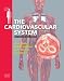 The Cardiovascular System: Systems of the Body Series
