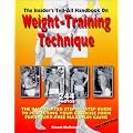 The Insider's Tell-All Handbook on Weight-Training Technique