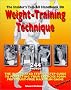 The Insider's Tell-All Handbook on Weight-Training Technique