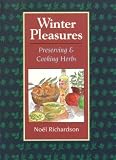 Winter Pleasures: Preserving and Cooking Herbs