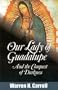 Our Lady of Guadalupe: And the Conquest of Darkness