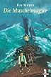 Die Muschelmagier. Der Wellenl�ufer-Trilogie