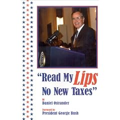 Read My Lips : No New Taxes