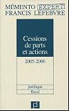 Revue Editions Francis Lefebvre  / Cessions de parts et actions
