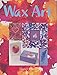 Books : Wax Art