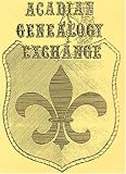 Acadian Genealogy Exchange