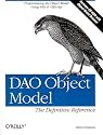 DAO Object Model: The Definitive Guide