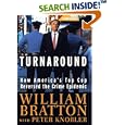 The Turnaround: How America's Top Cop Reversed the Crime... by  Peter Knobler
