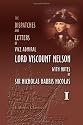 The Dispatches and Letters of Vice Admiral Lord Viscount Nelson, with Notes by Sir Nicholas Harris Nicolas: Volume 1. 1777 - 1794