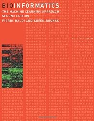 Bioinformatics: The Machine Learning Approach, Second Edition (Adaptive Computation and Machine Learning)