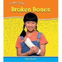 Broken Bones  (It's Not Catching)