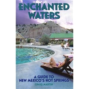 Enchanted Waters: A Guide to New Mexico's Hot Springs
