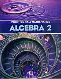 Prentice Hall Mathematics: Algebra 2