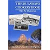 The Bulawayo Cookery Book: Zimbabwe's Original 1909 Cookery Book