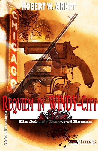 Requiem in Windy City: Ein Johnny Diamond Roman (German Edition)