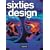 Sixties Design (Architecture & Design)