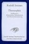 Theosophie: Einf�hrung in �bersinnliche Welterkenntnis und Menschenbestimmung