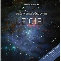 Observer et d�couvrir le ciel: Le kit de l'astronome amateur