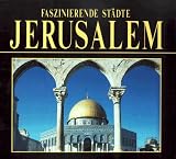 Faszinierende St�dte. Jerusalem. Sonderausgabe - Patrizia Raffin