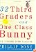 32 Third Graders and One Class Bunny: Life Lessons from Teaching