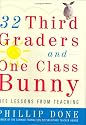 32 Third Graders and One Class Bunny: Life Lessons from Teaching