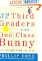 32 Third Graders and One Class Bunny: Life Lessons from Teaching