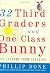 32 Third Graders and One Class Bunny: Life Lessons from Teaching