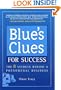 Blue's Clues for Success: The 8 Secrets Behind a Phenomenal Business