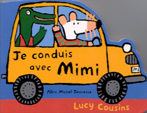 Buy Je Conduis Avec Mimi (Maisy Books) online at Discounted New and Used prices. Delivered to your door with Off-The-Bookshelf.
