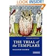 The Trial of the Templars by Malcolm Barber