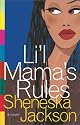 Lil Mamas Rules: A Novel